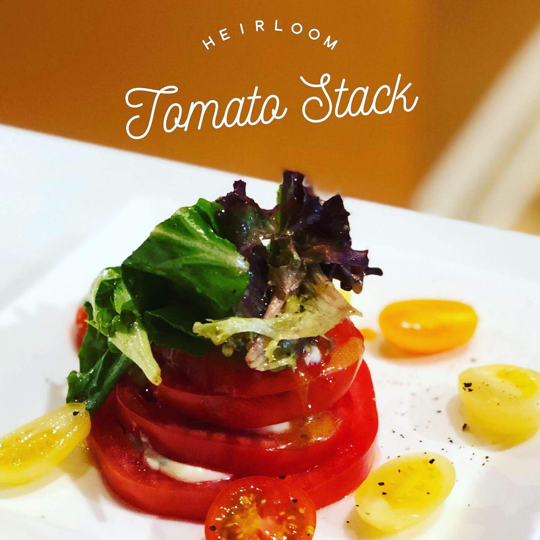 Heirloom Tomato Stack