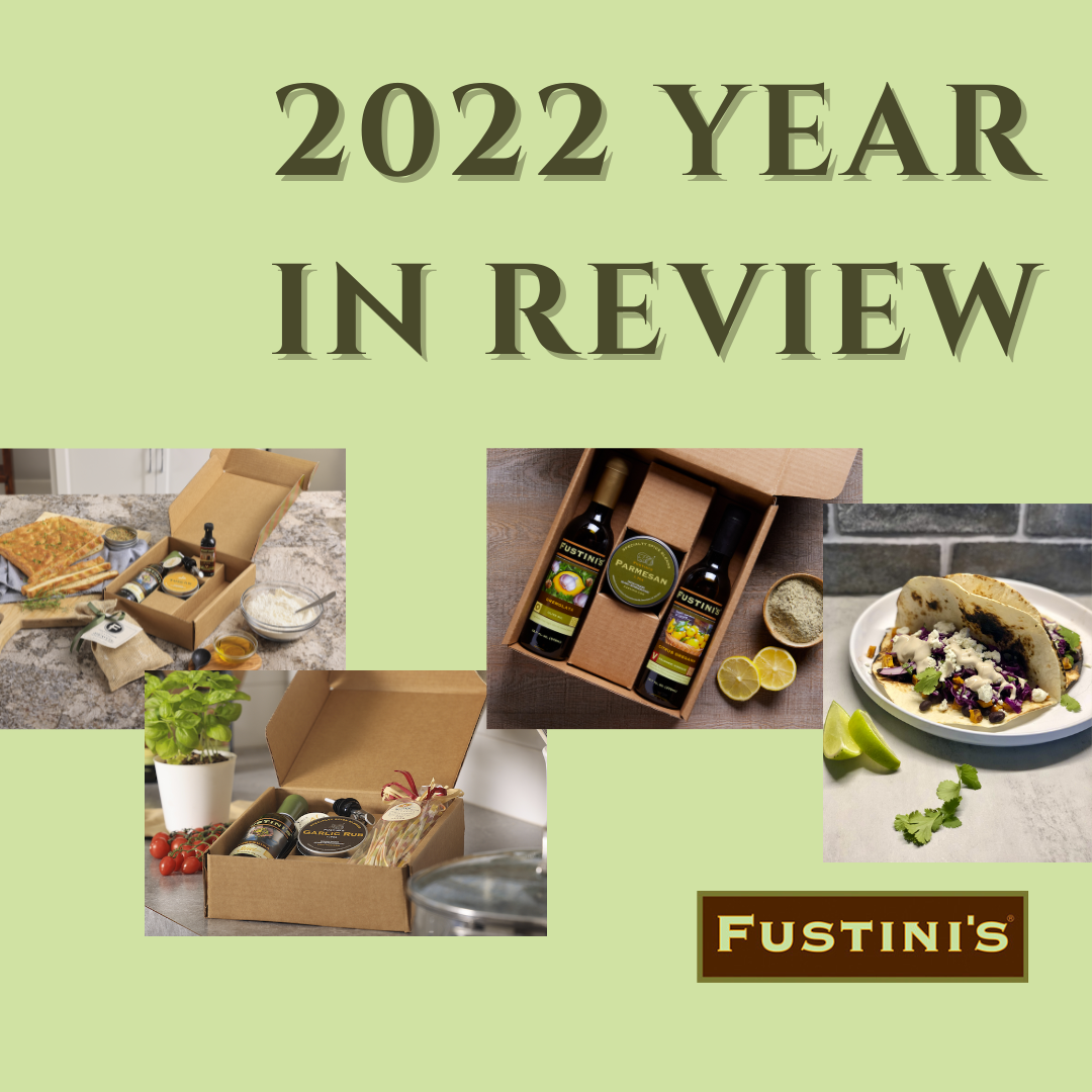 2022: Celebrating a Delicious Year – Fustini's Oils & Vinegars