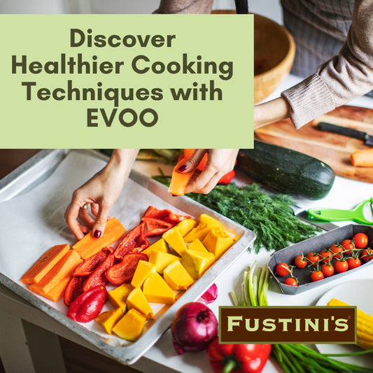 Discover Healthier Cooking Techniques with EVOO