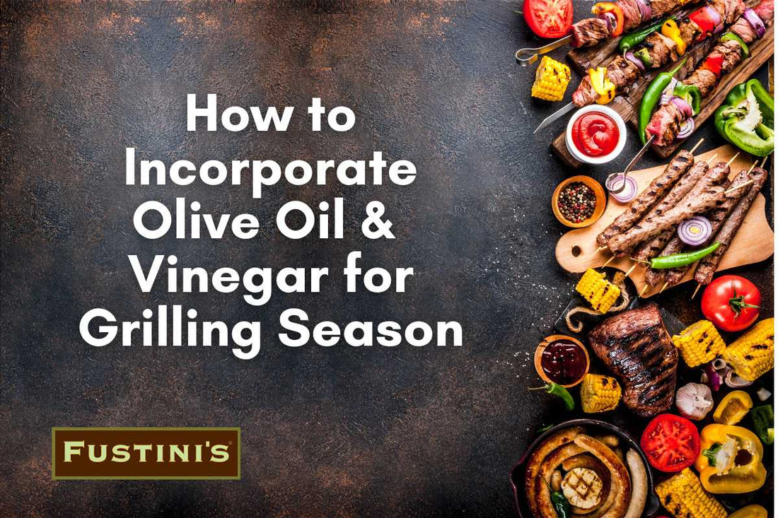 How to Incorporate Olive Oil and Balsamic Vinegar for Grilling Season